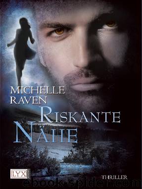 Riskante Nähe by Michelle Raven