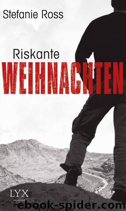 Riskante Weihnachten by Stefanie Ross