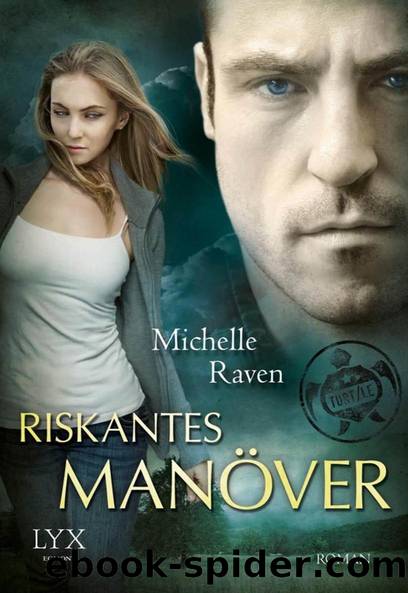 Riskantes Manöver by Michelle Raven