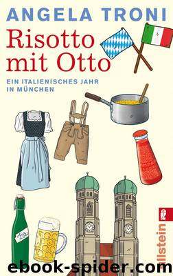 Risotto mit Otto by Angela Troni