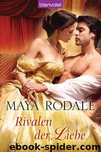 Rivalen der Liebe by Maya Rodale