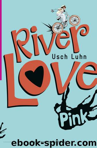 River Love by Usch Luhn