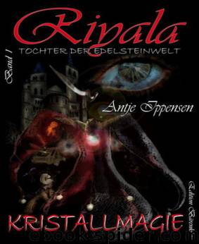 Riyala - Tochter der Edelsteinwelt 1: Kristallmagie: Fantasy (German Edition) by Ippensen Antje