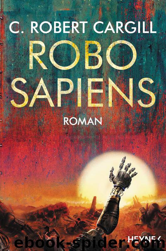 Robo Sapiens by C. Robert Cargill