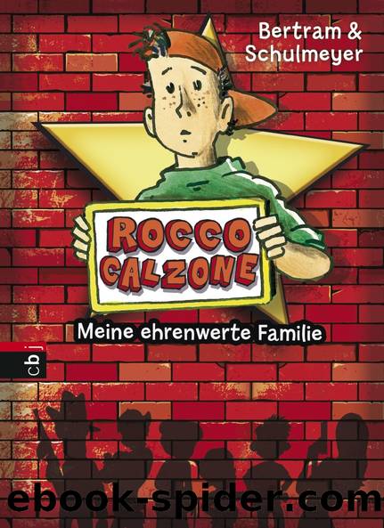 Rocco Calzone - Meine ehrenwerte Familie by Bertram Rüdiger