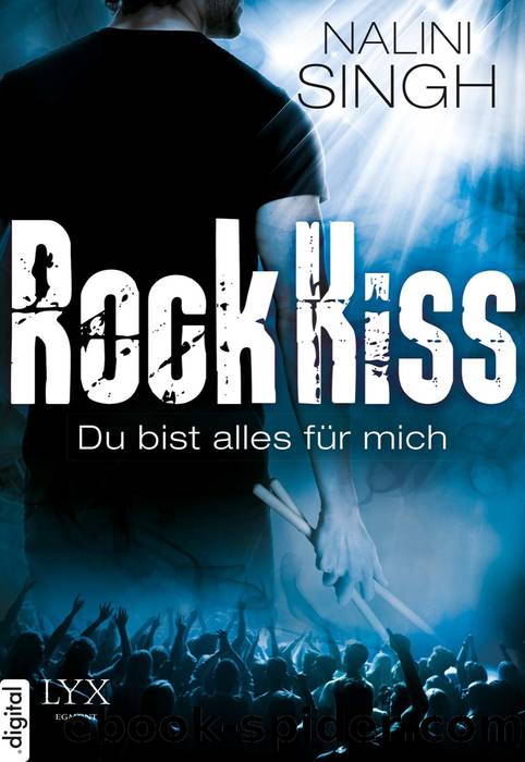 Rock Kiss (1.5) – Du bist alles für mich by Nalini Singh