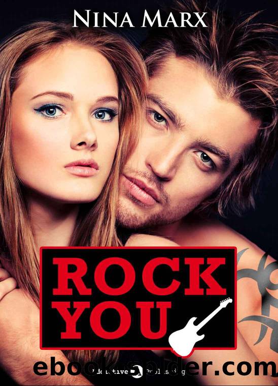 Rock you - Verliebt in einen Star 7 by Nina Marx