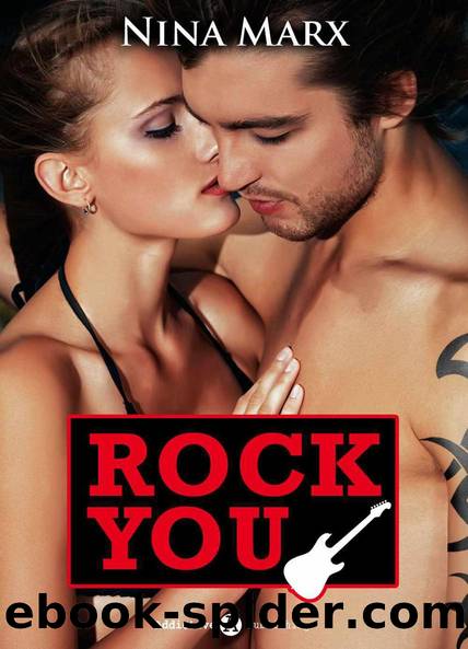 Rock you - Verliebt in einen Star 8 by Nina Marx