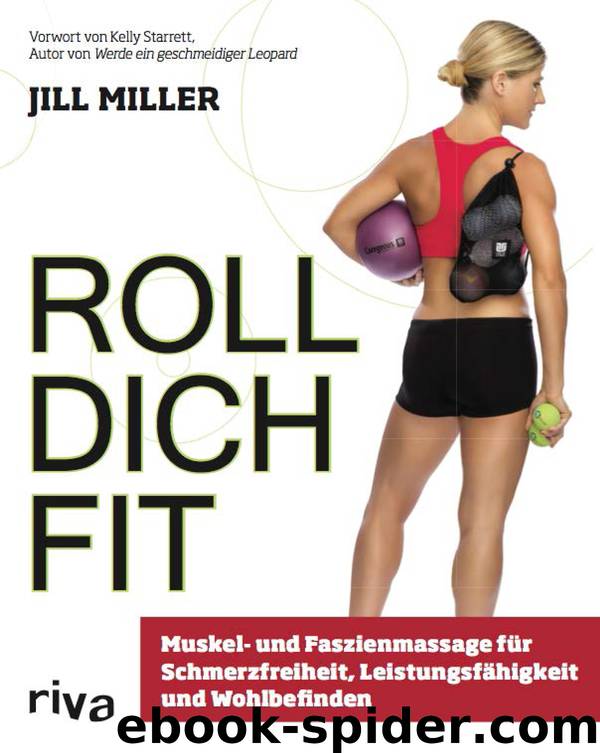 Roll dich fit by Jill Miller