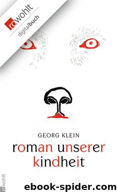 Roman unserer Kindheit by Klein Georg