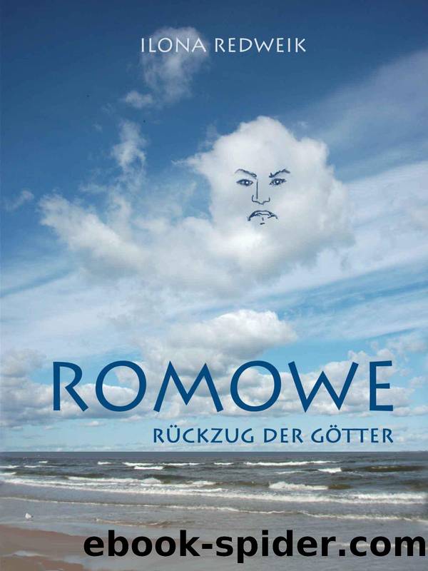 Romowe - Rueckzug der Goetter by Ilona Redweik