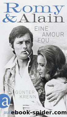 Romy & Alain: Eine Amour fou by Krenn Günter