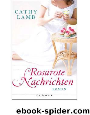 Rosarote Nachrichten: Roman (German Edition) by Lamb Cathy