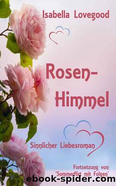 Rosen-Himmel - Band 3 by Isabella Lovegood