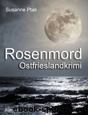 Rosenmord by Susanne Ptak