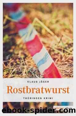 Rostbratwurst by Jäger Klaus