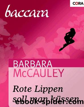 Rote Lippen soll man kuessen by Barbara Mccauley