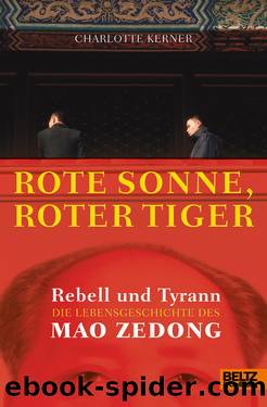 Rote Sonne, Roter Tiger by Kerner Charlotte