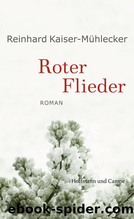 Roter Flieder by Reinhard Kaiser-Mühlecker