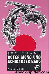 Roter Mond und Schwarzer Berg by Joy Chant