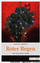 Roter Regen by Michael Moritz