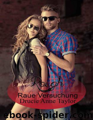 Rough - Raue Versuchung by Drucie Anne Taylor