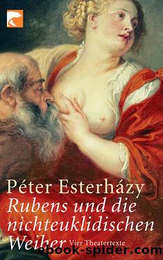 Rubens und die nichteuklidischen Weiber by Péter Esterházy