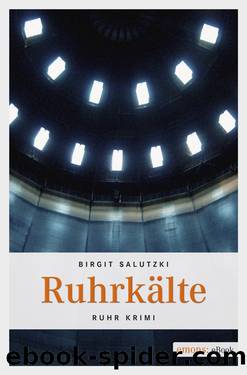 Ruhrkälte by Salutzki Birgit