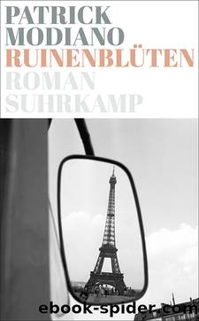 Ruinenblüten by Modiano Patrick