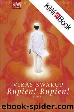 Rupien! Rupien! by Vikas Swarup