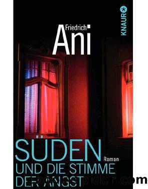 SÃ¼den und die Stimme der Angst: Roman (German Edition) by Ani Friedrich