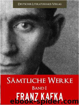 Sämtliche Werke by Franz Kafka