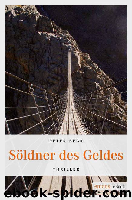 Söldner des Geldes (German Edition) by Beck Peter