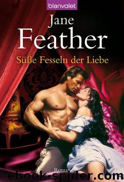 Süße Fesseln der Liebe by Jane Feather