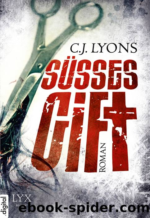 Süßes Gift by C. J. Lyons