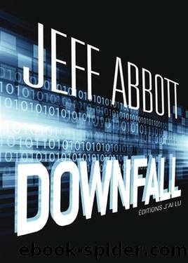 SAM CAPRA - T03 - Downfall by Jeff Abbott