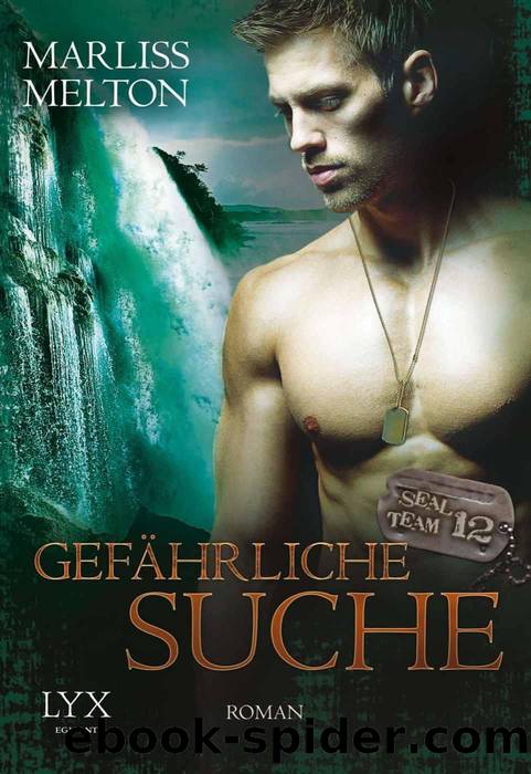 SEAL Team 12: Gefährliche Suche (German Edition) by Melton Marliss