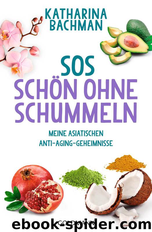 SOS – Schön ohne Schummeln by Bachman Katharina