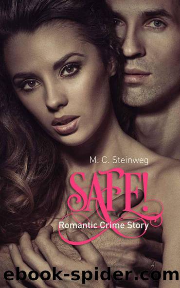 Safe! by M.C. Steinweg