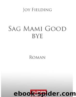 Sag Mami Good bye by Joy Fielding