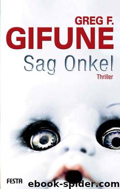 Sag Onkel - Psycho-Thriller (German Edition) by Gifune Greg F