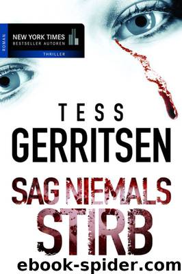 Sag niemals STIRB by Tess Gerritsen