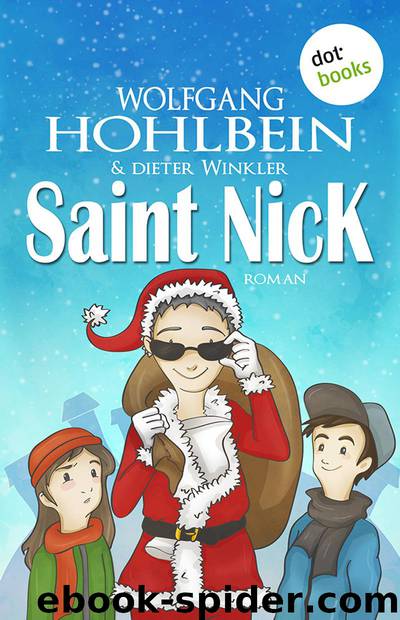 Saint Nick - Der Tag, an dem der Weihnachtsmann durchdrehte by Wolfgang Hohlbein & Dieter Winkler