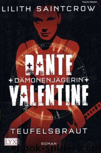 Saintcrow, Lilith - Dante Valentine 01 - Teufelsbraut by Lilith Saintcrow