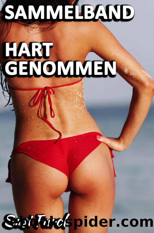 Sammelband - Hart genommen: Zehn erotische BDSM Geschichten (German Edition) by Susi Farol