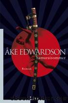 Samuraisommer by Ake Edwardson