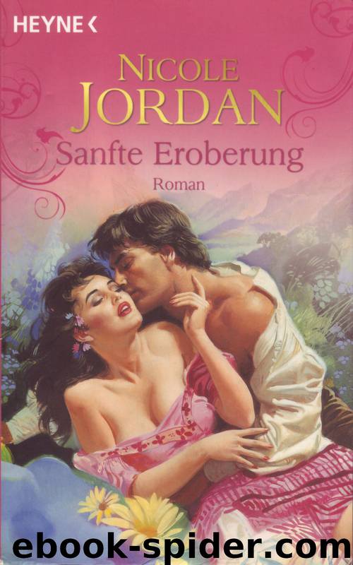 Sanfte Eroberung by Nicole Jordan