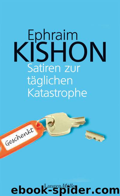 Satiren zur täglichen Katastrophe by Langen Müller