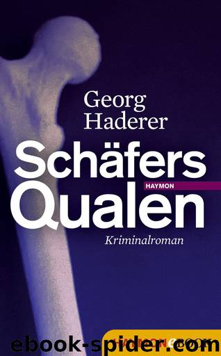 Schäfer 01 - Schäfers Qualen by Haderer Georg