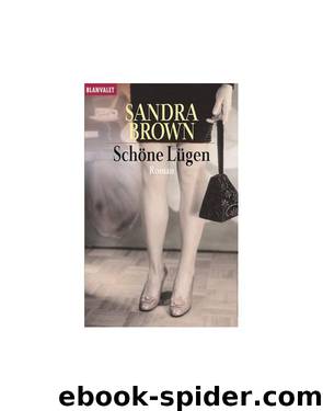 Schöne Lügen by Sandra Brown